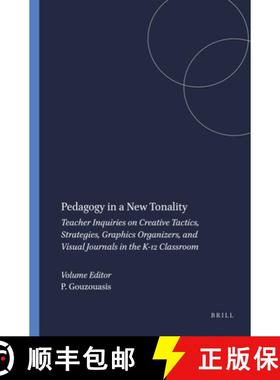 预订 Pedagogy in a New Tonality: Teacher Inquiries on Creative Tactics, Strategies, Graphics Organize... [9789460916687]