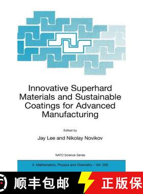 【3-4周达】Innovative Superhard Materials and Sustainable Coatings for Advanced Manufacturing: Procee... [9781402034695]