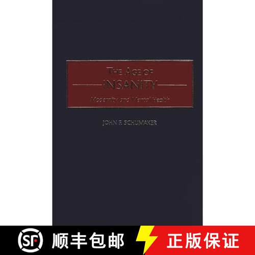 【3-4周达】精装 The Age of Insanity: Modernity and Mental Health [9780275970529]