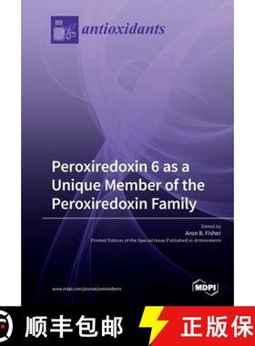 【3-4周达】Peroxiredoxin 6 as a Unique Member of the Peroxiredoxin Family [9783038979340]