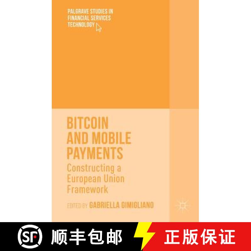 【3-4周达】Bitcoin and Mobile Payments : Constructing a European Union Framework [9781137575111]