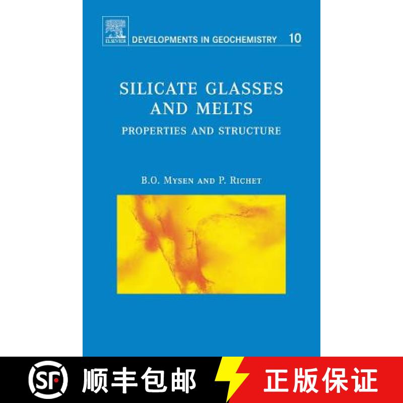 【2-3周达】Silicate Glasses and Melts, Volume 10: Properties and Structure [9780444520111]