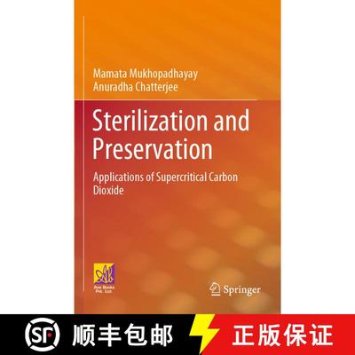 【3-4周达】Sterilization and Preservation: Applications of Supercritical Carbon Dioxide [9783031173721]