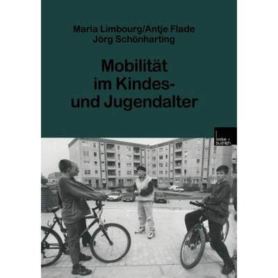 【4周达】Mobilität Im Kindes- Und Jugendalter [9783810023964]