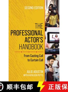 预订 The Professional Actor's Handbook: From Casting Call to Curtain Call, Second Edition [9781538188866]