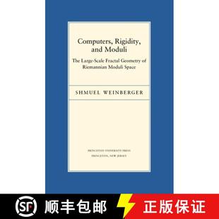 【3-4周达】Computers, Rigidity, and Moduli – The Large–Scale Fractal Geometry of Riemannian Moduli ... [9780691118895]