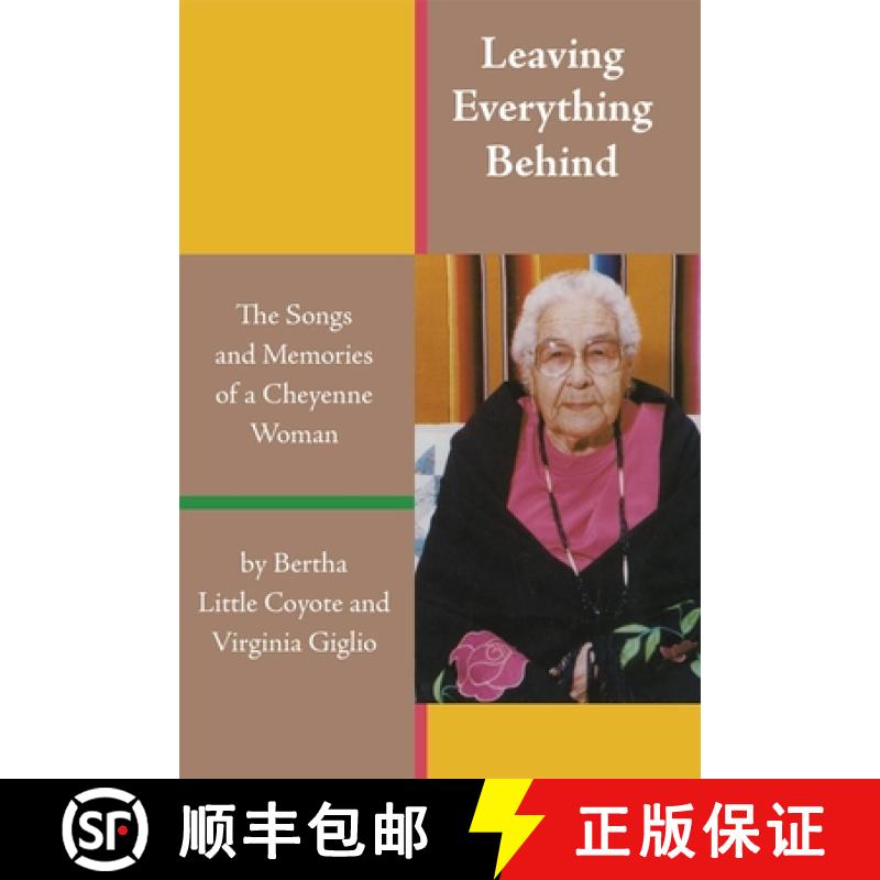 预订 Leaving Everything Behind: The Songs and Memories of a Cheyenne Woman [9780806146249]
