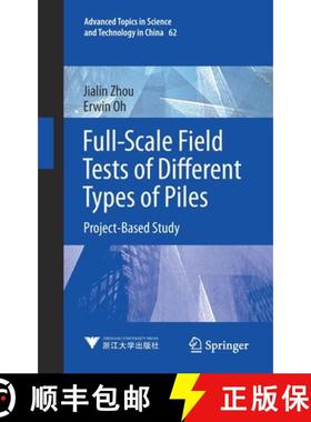【3-4周达】Full-Scale Field Tests of Different Types of Piles : Project-Based Study [9789813361829]