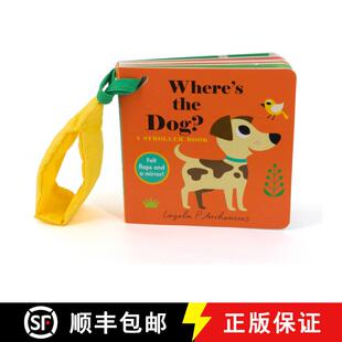 【3-4周达】Where's the Dog?: A Stroller Book: (An Interactive, Sensory Lift-the-Flap Book with Felt F... [9781536232257]