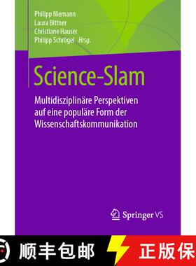 【3-4周达】Science-Slam : Multidisziplinäre Perspektiven auf eine populäre Form der Wissenschaftsko... [9783658288600]