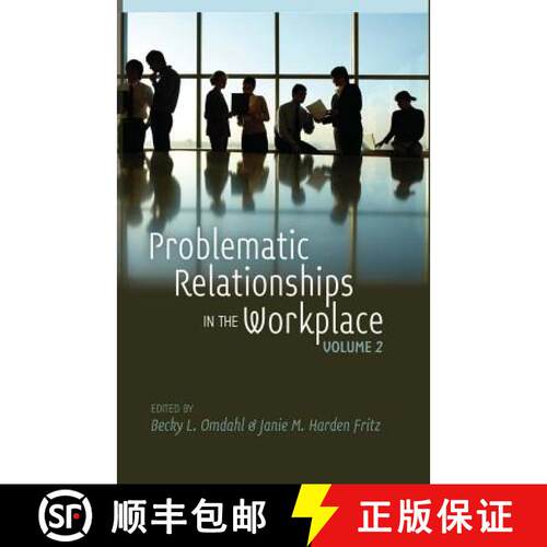 【3-4周达】精装 Problematic Relationships in the Workplace : Volume 2 [9781433117992]