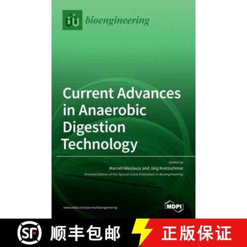 【3-4周达】精装 Current Advances in Anaerobic Digestion Technology [9783036502229]