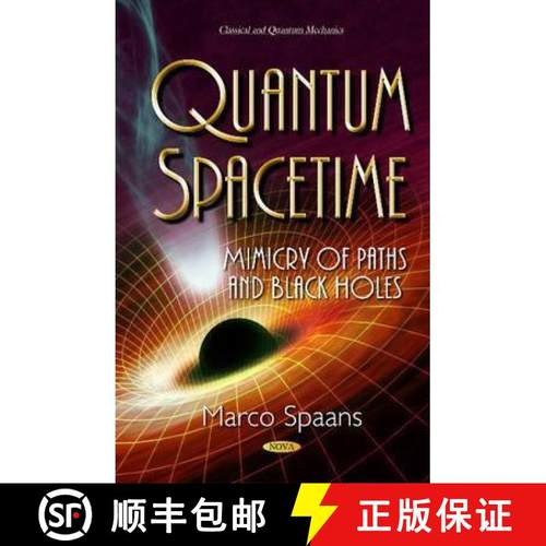 【3-4周达】Quantum Spacetime: Mimicry of Paths and Black Holes [9781634827119]