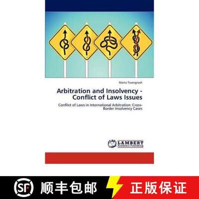 【3-4周达】Arbitration and Insolvency - Conflict of Laws Issues [9783847302476]