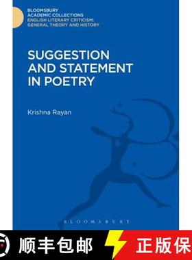 预订 Suggestion and Statement in Poetry [9781472507990]