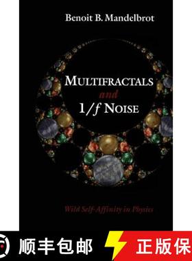 【3-4周达】Multifractals and 1/ƒ Noise: Wild Self-Affinity in Physics (1963-1976) [9781461274346]