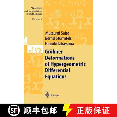 【3-4周达】Groebner Deformations of Hypergeometric Differential Equations [9783642085345]