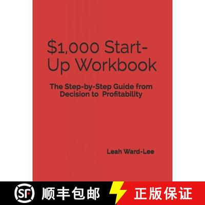 【3-4周达】$1,000 Start-Up Workbook: The Step-by-Step Guide from Decision to Business Decision to Pro... [9781945484070]