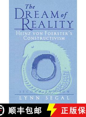 【3-4周达】The Dream of Reality : Heinz von Foerster's Constructivism (Second Edition 2001) (Second E... [9780387951300]