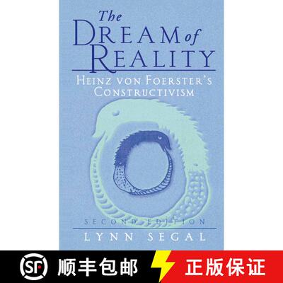 【3-4周达】The Dream of Reality : Heinz von Foerster's Constructivism (Second Edition 2001) (Second E... [9780387951300]