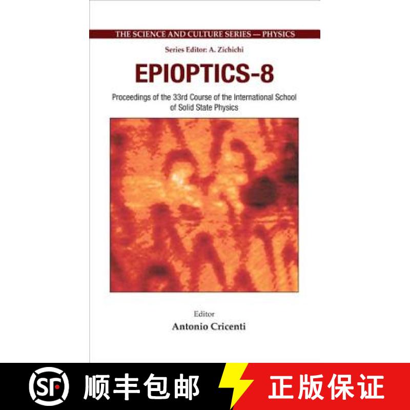【3-4周达】Epioptics-8 - Proceedings of the 33rd Course of the International School of Solid State Ph... [9789812567437]