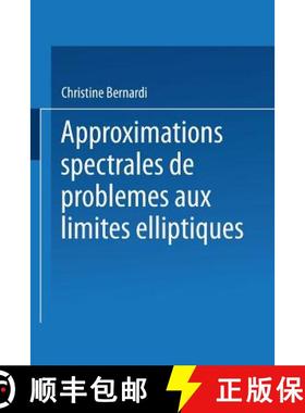 【3-4周达】Approximations Spectrales de Problèmes Aux Limites Elliptiques [9782817807515]