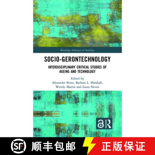【3-4周达】精装 Socio-Gerontechnology: Interdisciplinary Critical Studies of Ageing and Technology [9780367230821]