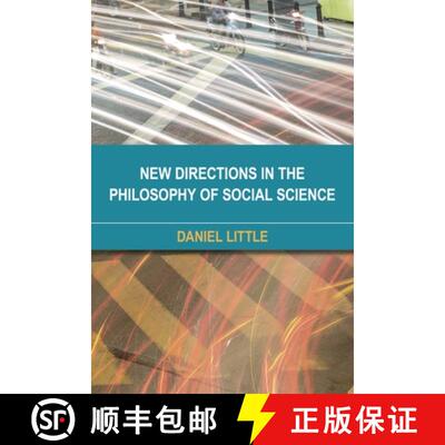 【3-4周达】New Directions in the Philosophy of Social Science [9781783487400]