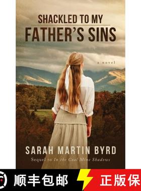 【3-4周达】Shackled to My Father's Sins [9781649603081]