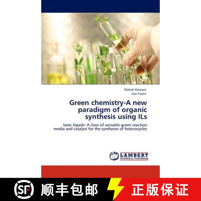预订 Green Chemistry-A New Paradigm of Organic Synthesis Using Ils [9783845439822]