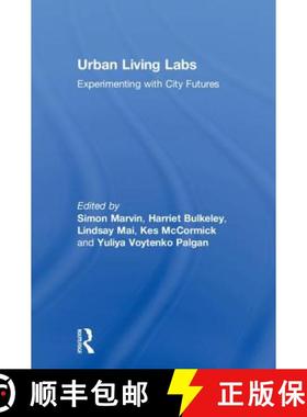 【3-4周达】Urban Living Labs: Experimenting with City Futures [9781138714724]