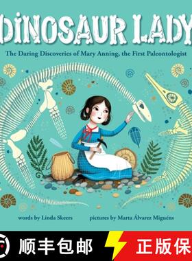 【3-4周达】Dinosaur Lady: The Daring Discoveries of Mary Anning, the First Paleontologist [9781728209517]