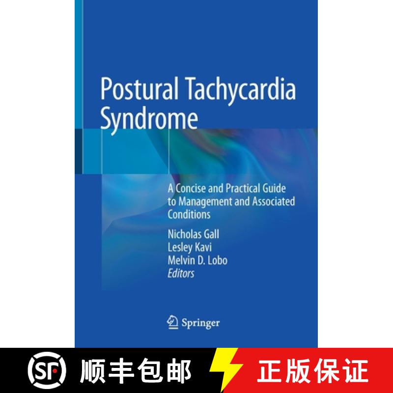 Postural Tachycardia Syndrome : A Concise and Practical Guide to Management and Associated Conditions [9783030541675]