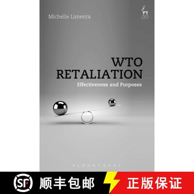 【3-4周达】精装 WTO Retaliation: Effectiveness and Purposes [9781509900008]