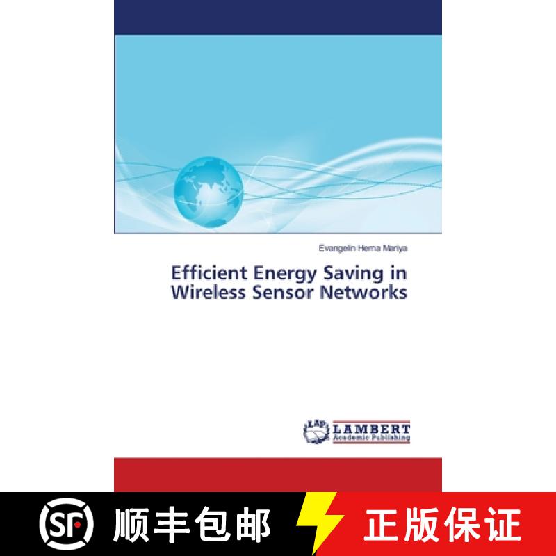 预订 Efficient Energy Saving in Wireless Sensor Networks [9783659368189]