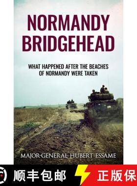 【3-4周达】Normandy Bridgehead: What Happened After the Beaches of Normandy Were Taken [9780854951673]