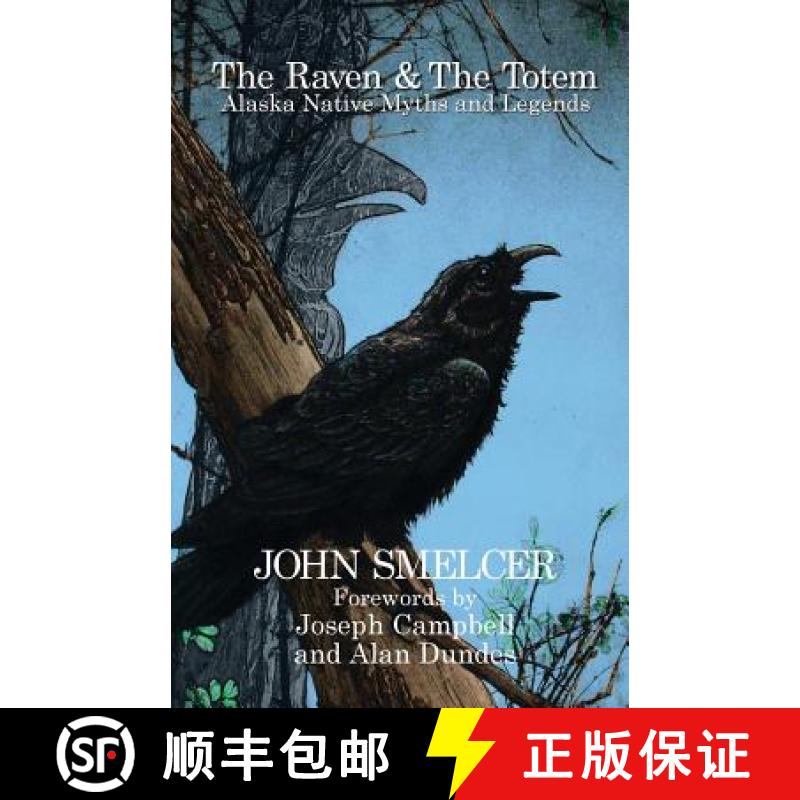 【2-3周达】The Raven and the Totem: Alaska Native Myths and Legends [9781936135073]