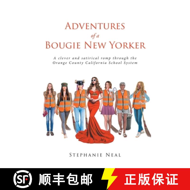 【2-3周达】Adventures of a Bougie New Yorker:  a clever and satirical romp through the Orange County ... [9798887314730]
