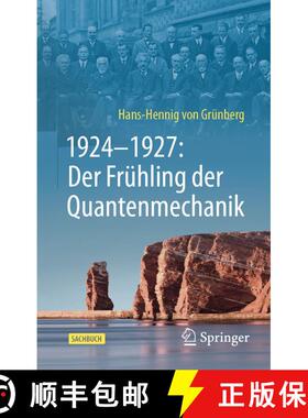 【3-4周达】1924–1927: Der Frühling der Quantenmechanik [9783662685037]