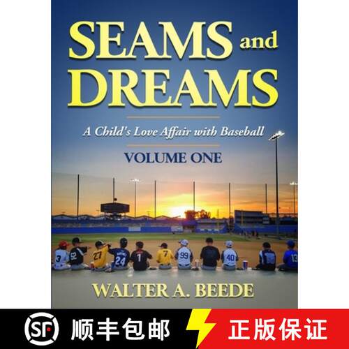 【3-4周达】Seams and Dreams: A Child's Love Affair with Baseball    Volume One [9798987462584]
