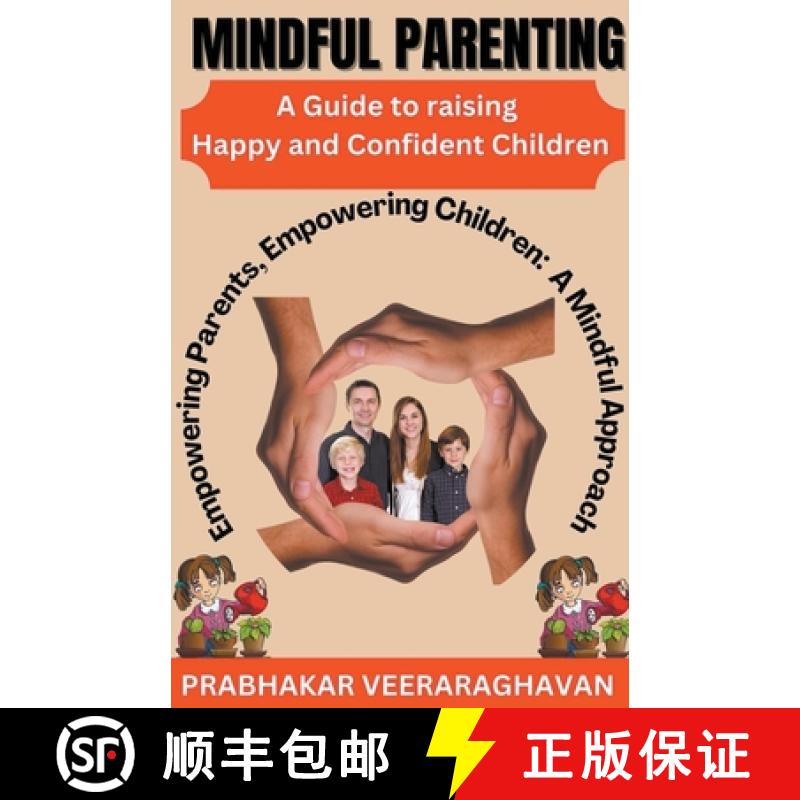 预订 Mindful Parenting: A Guide to Raising Happy and Confident Children [9798224614813]