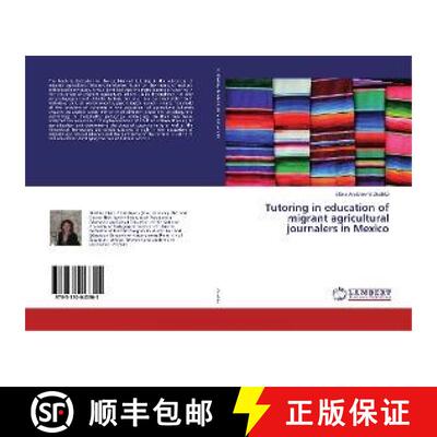 预订 Tutoring in education of migrant agricultural journalers in Mexico [9783330043305]