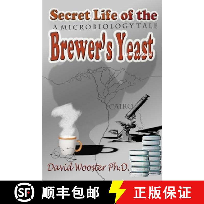 【3-4周达】Secret Life of the Brewer's Yeast: A Microbiology Tale [9781329506336]