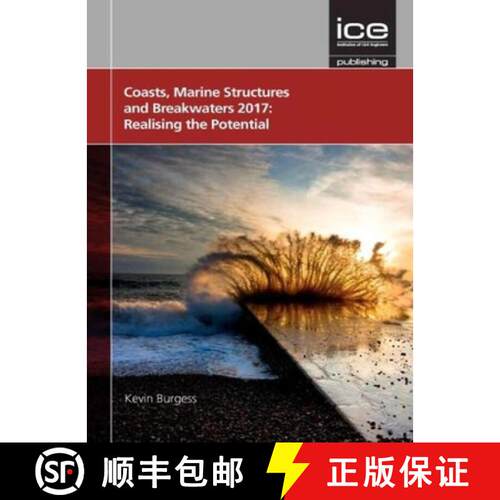 【3-4周达】精装 Coasts, Marine Structures and Breakwaters 2017: Realising the Potential 2017 [9780727763174]