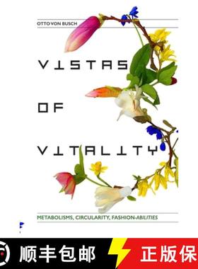 预订 Vistas of Vitality: Metabolisms, Circularity, Fashion-abilities [9789198404739]