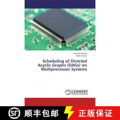 预订 Scheduling of Directed Acyclic Graphs (DAGs) on Multiprocessor Systems [9786135831498]