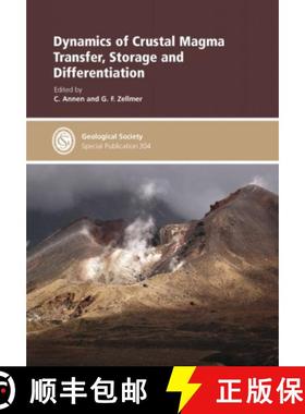 预订 Dynamics of Crustal Magma Transfer, Storage and Differentiation [9781862392588]
