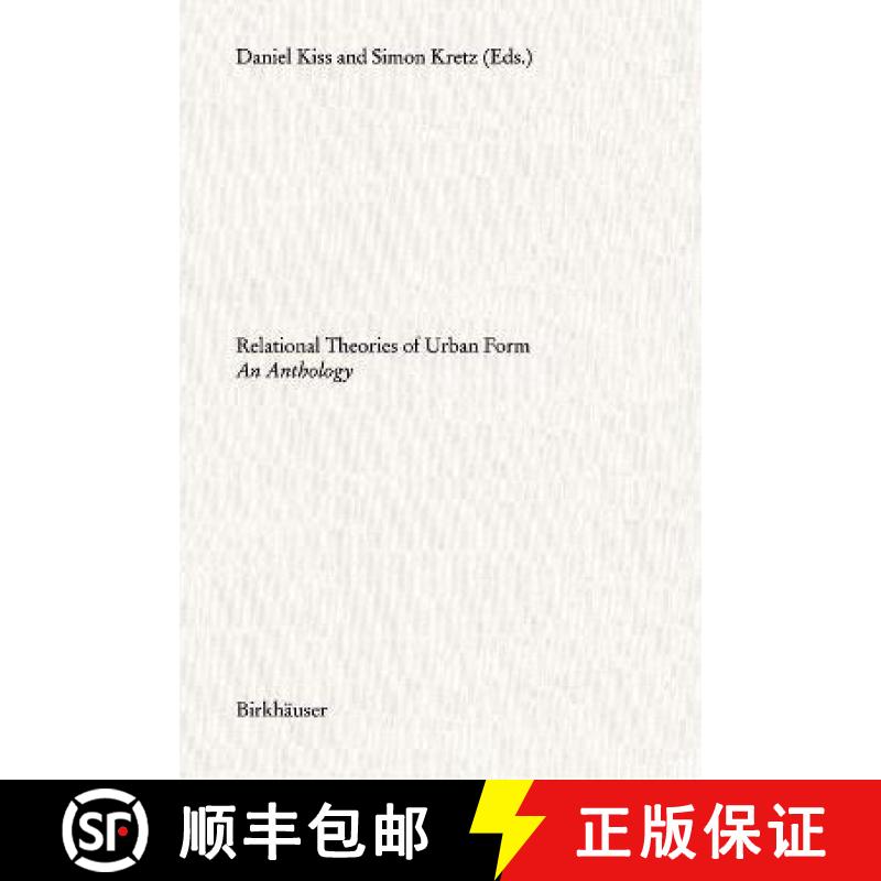 【3-4周达】Relational Theories of Urban Form: An Anthology: An Anthology [9783035620764]