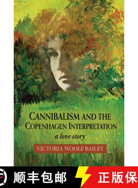 【3-4周达】Cannibalism and The Copenhagen Interpretation: A Love Story [9781646627813]