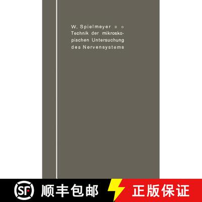 【3-4周达】Technik der mikroskopischen Untersuchung des Nervensystems [9783642982071]